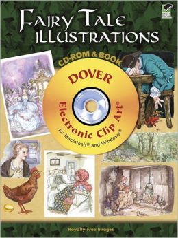 Fairy Tale Illustrations CD-ROM and Book (Dover Electronic Clip Art) Carol Belanger Grafton