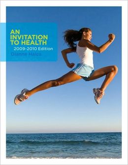 An Invitation to Health 2009-2010 Edition