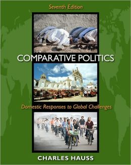 Comparative Politics Domestic Responses To Global Challenges 7Th Edition