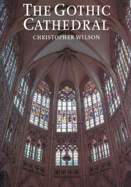 The Gothic Cathederal Christopher Wilson