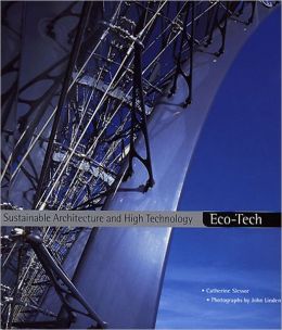 Eco-Tech: Sustainable Architecture and High Technology