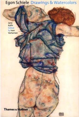 Egon Schiele: Drawings and Watercolors Jane Kallir and Ivan Vartanian