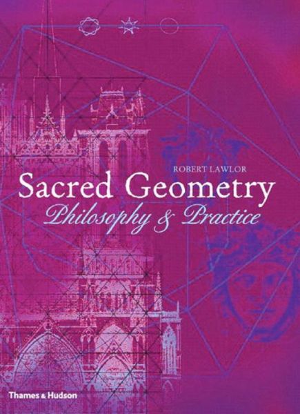 Sacred Geometry: Philosophy and Practice