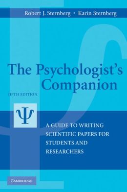 The Psychologist's Companion: A Guide to Writing Scientific Papers for Students and Researchers