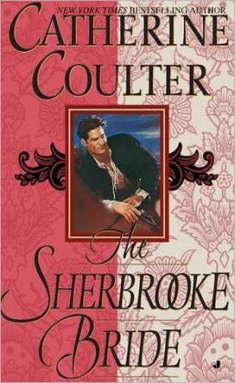 The Sherbrooke Bride (Bride Series, Book 1) Catherine Coulter