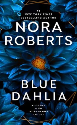 Blue Dahlia (In the Garden Trilogy Series #1)