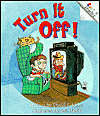 Turn It Off! (Rookie Readers Series)