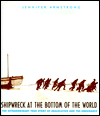 Shipwreck at the Bottom of the World: Shackleton's Amazing Voyage