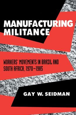 Manufacturing Militance