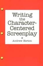 Writing the Character-Centered Screenplay
