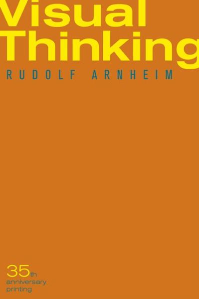 Free download books italano Visual Thinking by Rudolf Arnheim 9780520242265 CHM English version