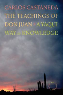 The Teachings Of Don Juan: A Yaqui Way Of Knowledge By Carlos Castaneda ...