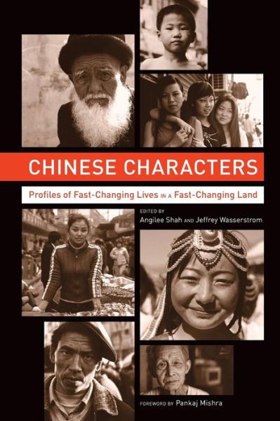 Chinese Characters: Profiles of Fast-Changing Lives in a Fast-Changing Land