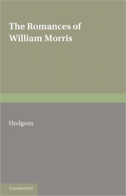The Romances of William Morris