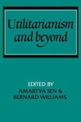 Utilitarianism and Beyond