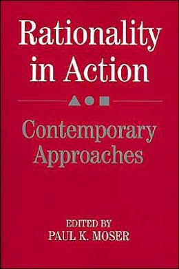 Rationality in Action: Contemporary Approaches
