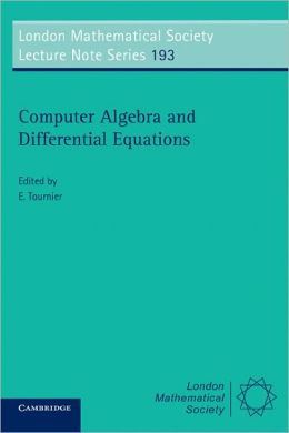 Computer Algebra and differential equations Evelyne Tournier