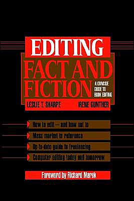 Editing Fact and Fiction: A Concise Guide to Book Editing