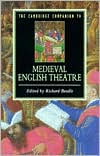 The Cambridge Companion to Medieval English Theatre