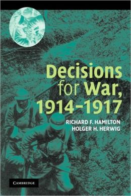 Decisions for War, 1914-1917
