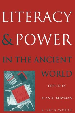 Literacy and Power in the Ancient World