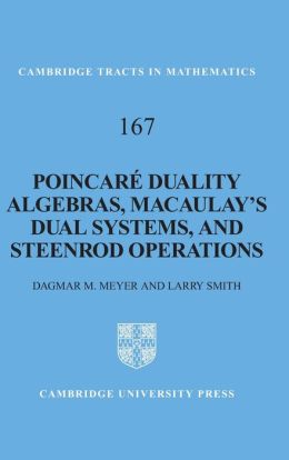 Poincare Duality Algebras, Macaulay's Dual Systems, and Steenrod Operations