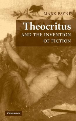 Theocritus and the Invention of Fiction
