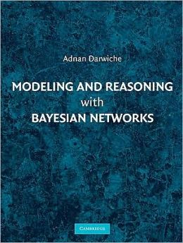 Modeling and Reasoning with Bayesian Networks