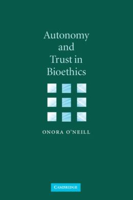 Autonomy and Trust in Bioethics