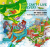 Why Can't I Live Forever?: And Other Not Such Dumb Questions about Life
