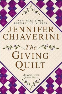 The Giving Quilt (Elm Creek Quilts Series #20)