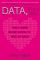 Data, A Love Story: How I Gamed Online Dating to Meet My Match