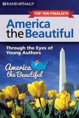 America the Beautiful: Through the Eyes of Young Authors (Top Ten Finalists)