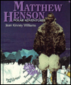 Matthew Henson: Polar Adventurer