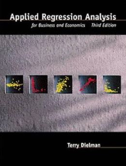 Applied Regression Analysis for Business and Economics Terry E. Dielman