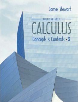 Calculus: Concepts and Contexts (Stewart's Calculus Series) James (Author) on Mar-01-2009 Hardcover Calculus: Concepts and Contexts CALCULUS: CONCEPTS AND CONTEXTS