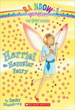 Harriet, the Hamster Fairy (Pet Fairies, No. 5) Daisy Meadows