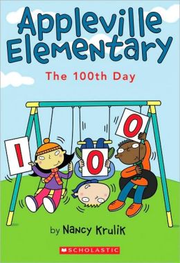 The 100th Day (Appleville Elementary Series #3)