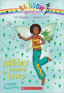 Ashley the Dragon Fairy (Magical Animal Fairies Series #1)