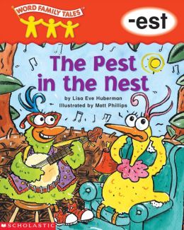 Word Family Tales: The Pest in the Nest (-est) (PagePerfect NOOK Book)