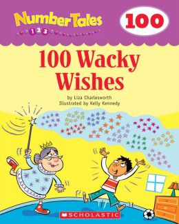 Number Tales: 100 Wacky Wishes (PagePerfect NOOK Book)