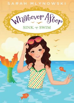 Whatever After #3: Sink or Swim