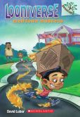Book Cover Image. Title: Meltdown Madness (Looniverse Series #2), Author: David Lubar