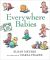 Everywhere Babies