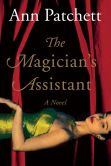 Book Cover Image. Title: The Magician's Assistant, Author: Ann Patchett