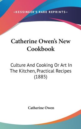Culture and Cooking - Art in the Kitchen Catherine Owen