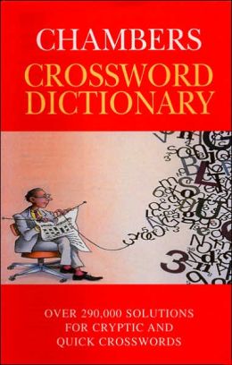 The Chambers Crossword Dictionary Catherine Schwartz