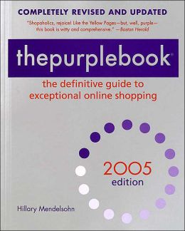 The Purple Book 2005: The Definitive Guide to Exceptional Online Shopping