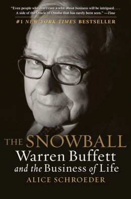 The Snowball: Warren Buffett and the Business of Life