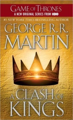 A CLASH OF KINGS: A SONG OF ICE AND FIRE: BOOK TWO MARTIN, GEORGE R. R.(AUTHOR )PAPERBACK ON 28-MAY-2002 (May 28, 2002)